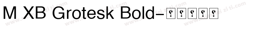 M XB Grotesk Bold字体转换